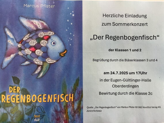 Einladung zum Sommerkonzert um 17 Uhr in der EGH, Bläserklasse und der Regenbogenfisch aufgeführt vom Chor 1/2